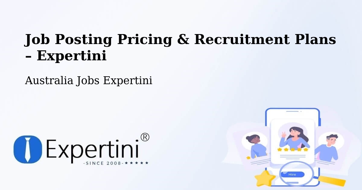 Job Posting Pricing & Recruitment Plans – Toowoomba - Toowoomba, Australia Jobs Expertini